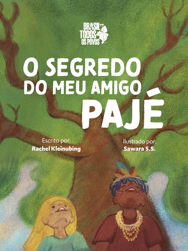 Capa de O Segredo do Meu Amigo Pajé